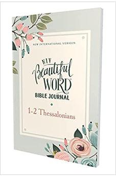 NIV Beautiful Word Bible Journal, 1-2 Thessalonians, Paperback, Comfort Print