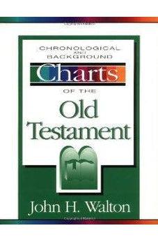 Chronological and Background Charts of the Old Testament 9780310481614