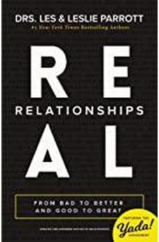 Real Relationships: From Bad to Better and Good to Great 9780310504177