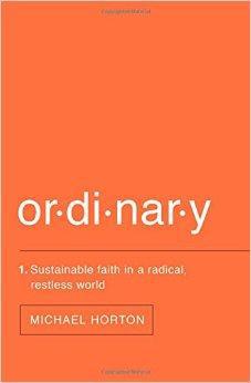 Ordinary: Sustainable Faith in a Radical, Restless World 9780310517375