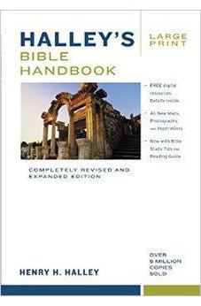Halley's Bible Handbook, Large Print: Completely Revised and Expanded Edition---Over 6 Million Copies Sold 9780310519423