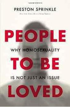 People to Be Loved: Why Homosexuality Is Not Just an Issue 9780310519652