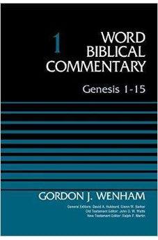 Genesis 1-15, Volume 1 (Word Biblical Commentary) 9780310521761