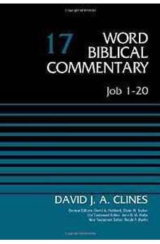 Job 1-20, Volume 17 (Word Biblical Commentary) 9780310521907