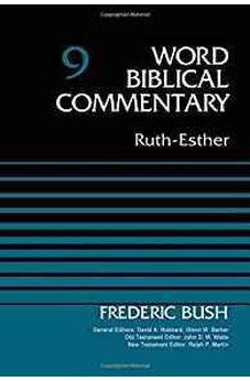Ruth-Esther, Volume 9 (Word Biblical Commentary) 9780310522102