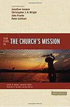 Four Views on the Church's Mission (Counterpoints: Bible and Theology) 9780310522737