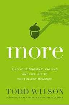 More: Find Your Personal Calling and Live Life to the Fullest Measure 9780310524250