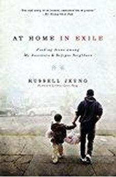 At Home in Exile: Finding Jesus among My Ancestors and Refugee Neighbors 9780310527831