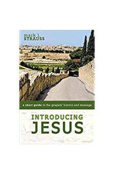 Introducing Jesus: A Short Guide to the Gospels' History and Message 9780310528586