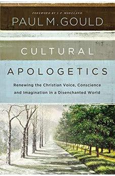 Cultural Apologetics: Renewing the Christian Voice, Conscience, and Imagination in a Disenchanted World 9780310530497