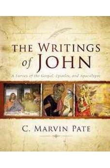The Writings of John: A Survey of the Gospel, Epistles, and Apocalypse 9780310530671