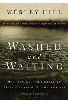 Washed and Waiting: Reflections on Christian Faithfulness and Homosexuality 9780310534198