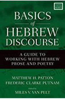 Basics of Hebrew Discourse: A Guide to Working with Hebrew Prose and Poetry 9780310535768