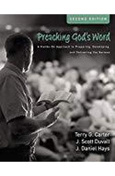 Preaching God's Word, Second Edition: A Hands-On Approach to Preparing, Developing, and Delivering the Sermon 9780310536246
