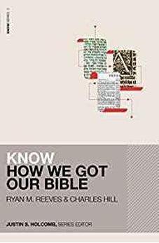 Know How We Got Our Bible (KNOW Series) 9780310537205