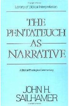 The Pentateuch as Narrative: A Biblical-Theological Commentary 9780310574217