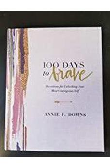 100 Days to Brave 9780310632221
