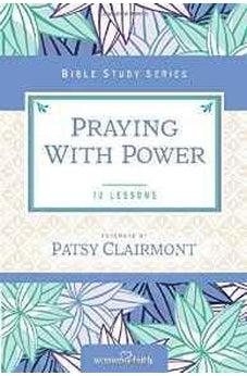 Praying with Power (Women of Faith Study Guide Series) 9780310682592