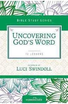 Uncovering God's Word (Women of Faith Study Guide Series) 9780310682653
