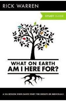 What On Earth Am I Here For? Study Guide (Purpose Driven Life, The) 9780310696186