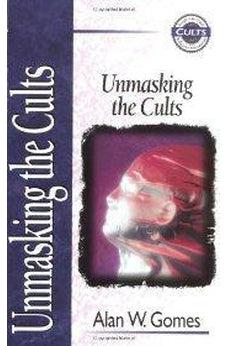Unmasking the Cults 9780310704416