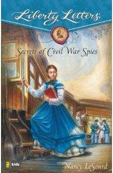 Secrets of Civil War Spies 9780310713906