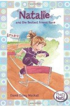 Natalie and the Bestest Friend Race 9780310715702