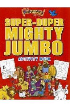 The Beginner's Bible Super-Duper, Mighty, Jumbo Activity Book (Beginner's Bible, The) 9780310724995