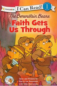 The Berenstain Bears, Faith Gets Us Through 9780310725015