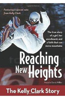 Reaching New Heights: The Kelly Clark Story