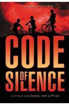 Code of Silence: Living a Lie Comes with a Price 9780310726937