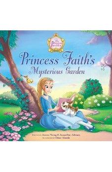 Princess Faith's Mysterious Garden 9780310727033