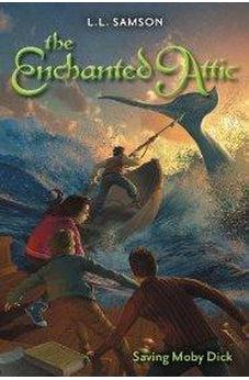 Saving Moby Dick (The Enchanted Attic) 9780310727972