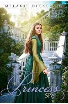 The Princess Spy (Fairy Tale Romance Book 5) 9780310730989