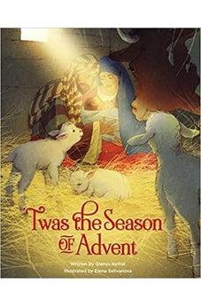 Twas the Season of Advent: Devotions and Stories for the Christmas Season