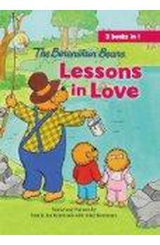 The Berenstain Bears Lessons in Love (Berenstain Bears/Living Lights) 9780310735052