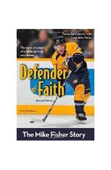 Defender of Faith, Revised Edition: The Mike Fisher Story (ZonderKidz Biography) 9780310738343