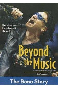 Beyond the Music: The Bono Story (ZonderKidz Biography) 9780310738381