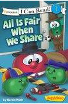 All Is Fair When We Share / VeggieTales / I Can Read! (I Can Read! / Big Idea Books / VeggieTales) 9780310741695