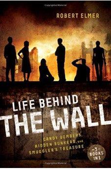 Life Behind the Wall: Candy Bombers, Beetle Bunker, and Smuggler's Treasure 9780310742654