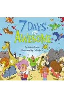 7 Days of Awesome: A Creation Tale 9780310743491