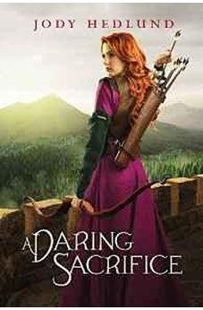 A Daring Sacrifice (An Uncertain Choice Book 2) 9780310749370