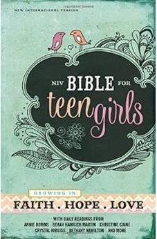 NIV Bible for Teen Girls: Growing in Faith, Hope, and Love