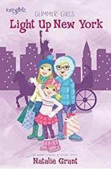 Light Up New York (Faithgirlz / Glimmer Girls) 9780310752745