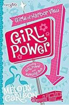 Girl Power (Faithgirlz / Girls of Harbor View) 9780310753612
