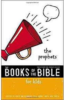 NIrV, The Books of the Bible for Kids: The Prophets, Softcover: Listen to Gods Messengers Tell about Hope and Truth 9780310761358