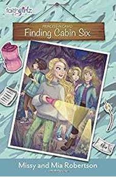 Finding Cabin Six (Faithgirlz / Princess in Camo) 9780310762546