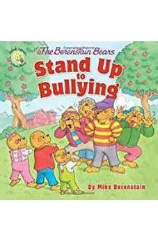 The Berenstain Bears Stand Up to Bullying (Berenstain Bears/Living Lights) 9780310764458