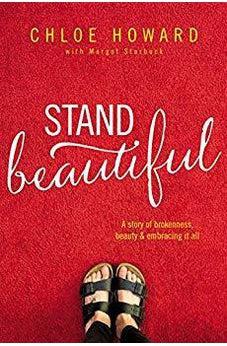 Stand Beautiful: A story of brokenness, beauty and embracing it all 9780310765134