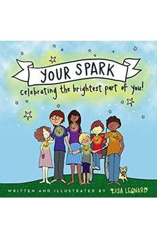 Your Spark: Celebrating the Brightest Part of You! 9780310765936